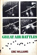 Great Air Battles  by WILLIAMS, Eric 